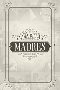 El Dia de las Madres