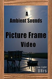 A Ambient Sounds Picture Frame Video