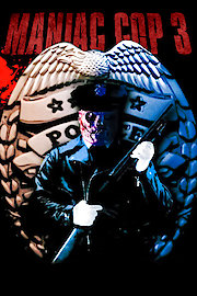 Maniac Cop III: Badge of Silence