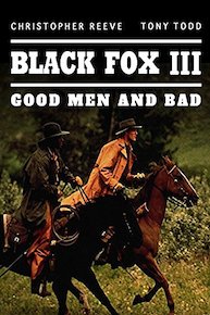 Black Fox III: Good Men and Bad