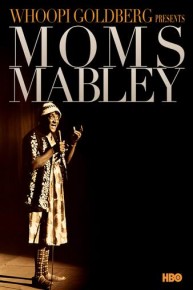 Whoopi Goldberg Presents Moms Mabley