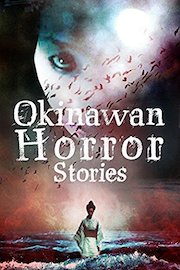 Okinawan Horror Stories