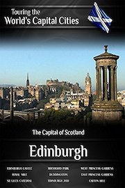 Edinburgh: The Capital of Scotland