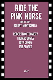 Ride the Pink Horse Robert Montgomery