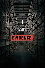 I Am Evidence