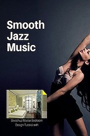 Sketchup Master Bedroom Design Tutorial with Smooth Jazz Music