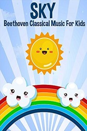Sky Beethoven Classical Music For Kids