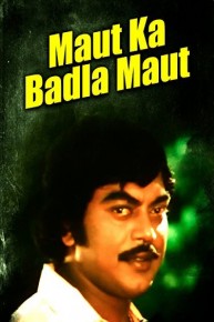 Maut Ka Badla Maut