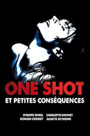 One shot et petites conséquences
