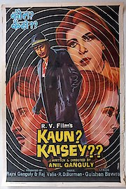 Kaun? Kaisey??