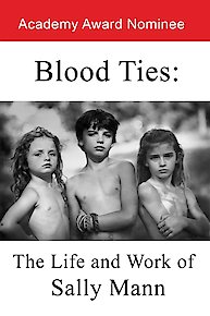 Blood Ties: The Life and Work of Sally Mann