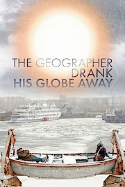 The Geographer Drank His Globe Away