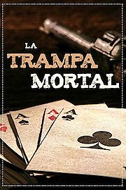 La Trampa Mortal