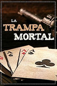 La Trampa Mortal