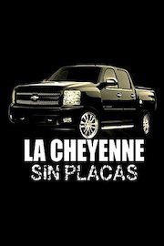 La Cheyenne Sin Placa