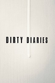 Dirty Diaries
