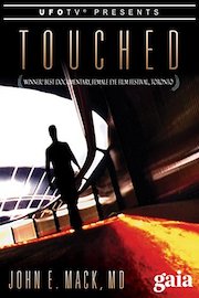 Touched: The Extreme Experience Research of Dr. John Mack