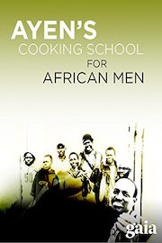 Ayen's Cooking School for African Men