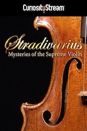 Stradivarius: Mysteries Of The Supreme Violin