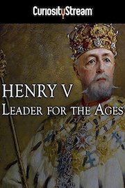 Henry V: Leader For The Ages