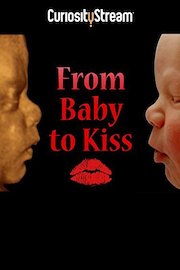 From Baby To Kiss