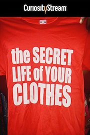 The Secret Life Of Your Clothes