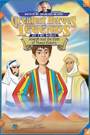 Greatest Heroes and Legends Of The Bible: Joseph and The Coat Of Many Colors