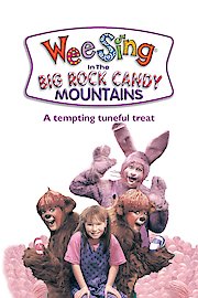 Wee Sing: In The Big Rock Candy Mountains