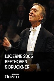 Lucerne 2005 – Beethoven & Bruckner