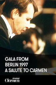 Gala from Berlin 1997 - A Salute to Carmen