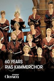 60 Years RIAS Kammerchor