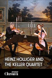 Heinz Holliger and the Keller Quartet