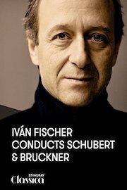 Iván Fischer conducts Schubert and Bruckner