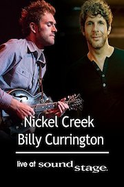 Nickel Creek And Billy Currington - Live at Soundstage