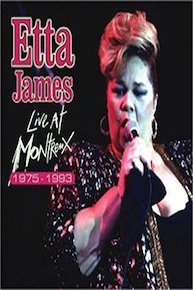 Etta James - Live at Montreux 1975-1993