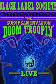 Black Label Society - Doom Troopin' - The European Invasion