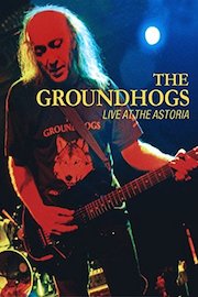 The Groundhogs - Live At The Astoria