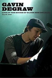 Gavin Degraw - Live at the House of Blues: New Orleans