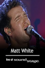 Matt White - Live at Soundstage