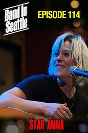Starr Anna - Band In Seattle: Episode 114
