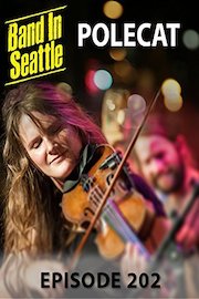 Polecat - Band in Seattle: Episode 202