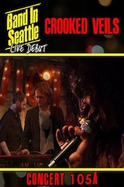 Crooked Veils - Band in Seattle: Live debut - Concert 105 A