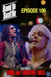 Furniture Girls And Gunn - Band In Seattle: Episode 106