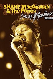 Shane MacGowan & The Popes - Live At Montreux