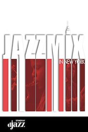 NYC Sessions: Jazzmix The Big Apple