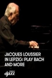 Jacques Loussier in Lepzig: Play Bach and More