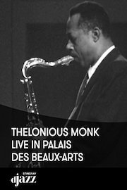 Thelonious Monk live in Palais des Beaux-Arts