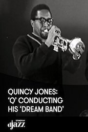 Quincy Jones: ‘Q’ conducting his ‘Dream Band’