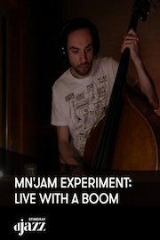 Mn'JAM Experiment: Live with a Boom