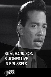 Slim, Harrison and Jones live in Brussels